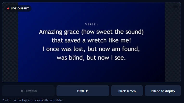 The live output preview in Enlightened Presenter with previous, next, black screen and extend to display controls beneath it.